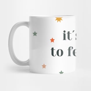 its ok to feel ok Mug